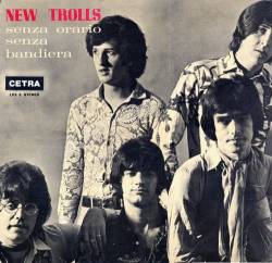 New Trolls : Senza Orario, Senza Bandiera